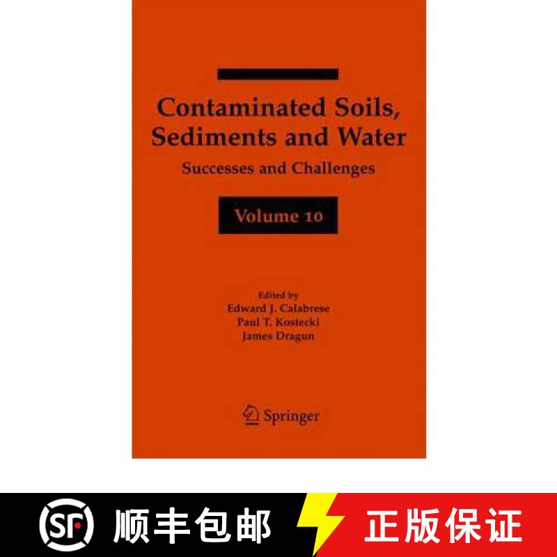 【3-4周达】Contaminated Soils, Sediments and Water Volume 10: Successes and Challenges [9781441939371]