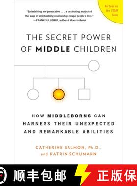 【3-4周达】The Secret Power of Middle Children: How Middleborns Can Harness Their Unexpected and Rema... [9780452297937]
