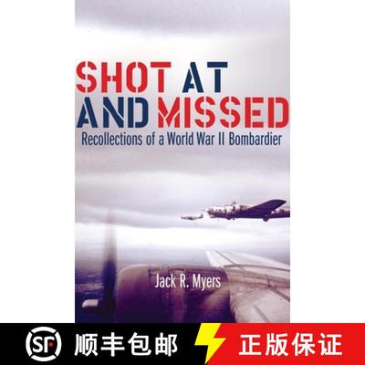 预订 Shot at and Missed – Recollections of a World War II Bombardier [9780806136950]