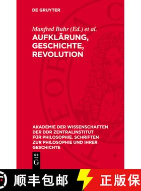 【3-4周达】精装 Aufklärung, Geschichte, Revolution – Studien zur Philosophie der Aufklärung (II) [9783112732700]