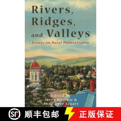 【3-4周达】Rivers, Ridges, and Valleys: Essays on Rural Pennsylvania [9798888193044]