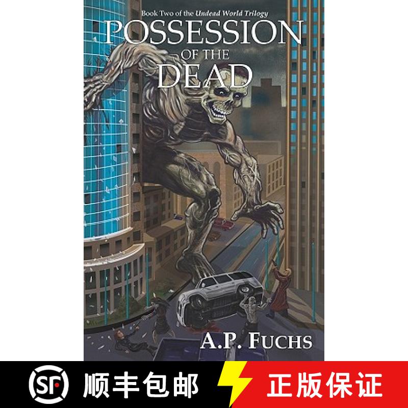 【2-3周达】Possession of the Dead: A Supernatural Time Travel Zombiethriller (Undead World Trilogy, B... [9781926712536]