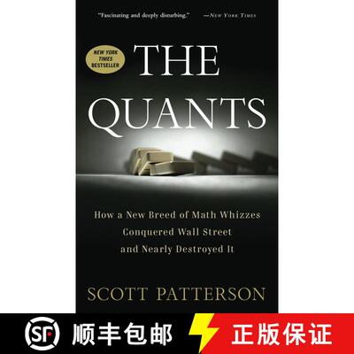 【3-4周达】The Quants: How a New Breed of Math Whizzes Conquered Wall Street and Nearly Destroyed It [9780307453389]