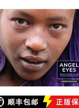 【3-4周达】Angel Eyes: Ethiopia Through the Lens of a Black American Man [9780578550688]