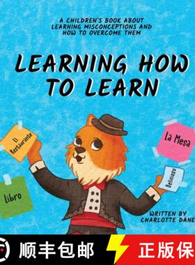 【3-4周达】Learning How to Learn: A Children's Book About Learning Misconceptions and How to Overcome... [9781647435455]
