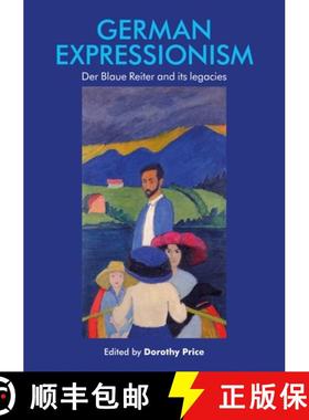 【3-4周达】German Expressionism : Der Blaue Reiter and its legacies [9781526167088]