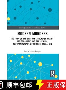 【3-4周达】Modern Murders: The Turn-of-the-Century's Backlash Against Melodramatic and Sensational Re... [9781032120225]