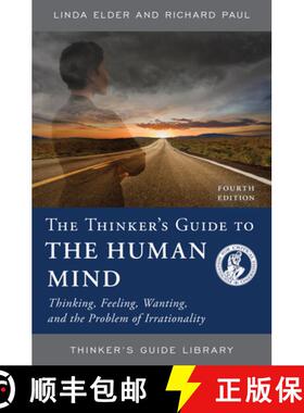 【3-4周达】The Thinker's Guide to the Human Mind: Thinking, Feeling, Wanting, and the Problem of Irra... [9780944583586]