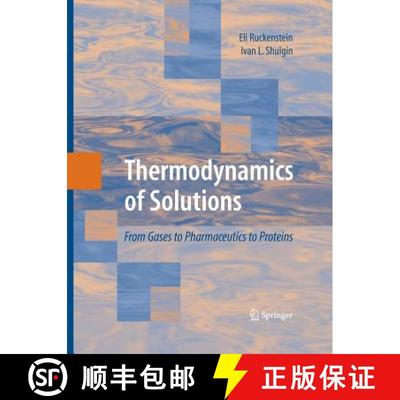 【3-4周达】Thermodynamics of Solutions : From Gases to Pharmaceutics to Proteins [9781489983015]