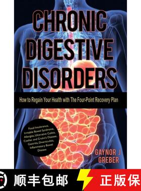 【3-4周达】Chronic Digestive Disorders: How to Regain Your Health with The Four-Point Recovery Plan [9783952528051]