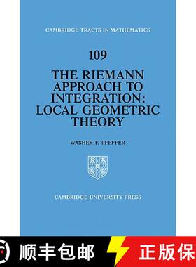 【3-4周达】Riemann Approach to Integration: Local Geometric Theory - The Riemann Approach to Integrat... [9780521056823]