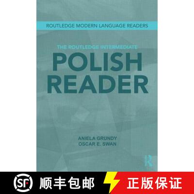 【3-4周达】The Routledge Intermediate Polish Reader: Polish through the press, internet and contempor... [9780415516419]