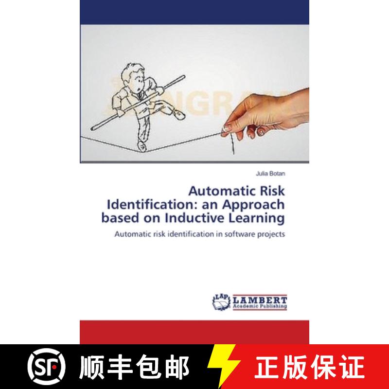 预订 Automatic Risk Identification: an Approach based on Inductive Learning [9783659384615]