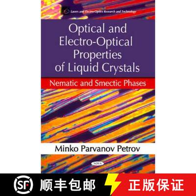 【3-4周达】精装 Optical and Electro-Optical Properties of Liquid Crystals: Nematic and Smectic Phases [9781616683603]