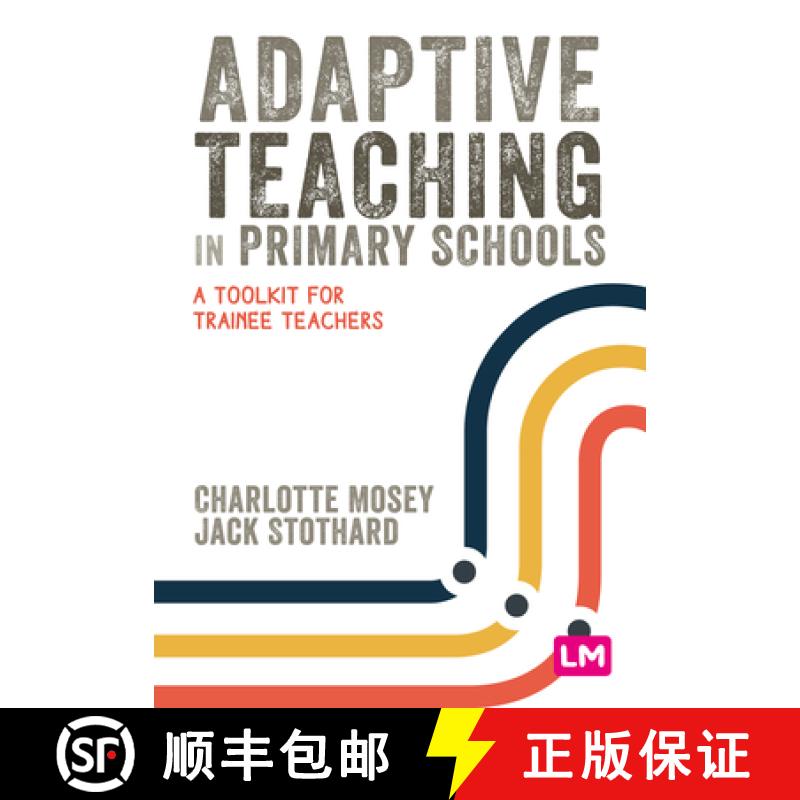 【3-4周达】Adaptive Teaching in Primary Schools: A toolkit for trainee teachers (1) [9781529671957]