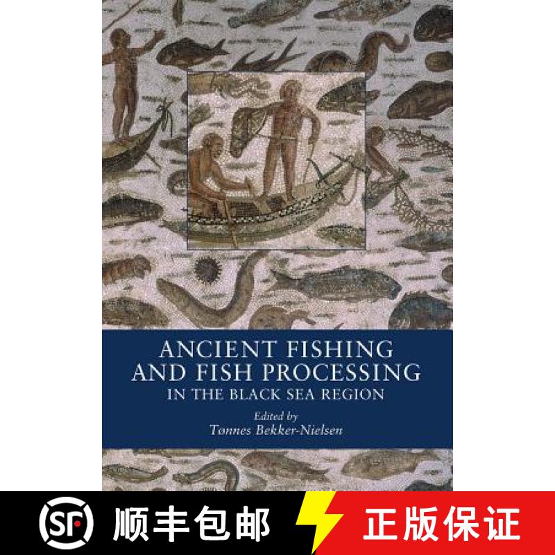【3-4周达】Ancient Fishing and Fish Processing in the Black Sea Region [9788779340961]