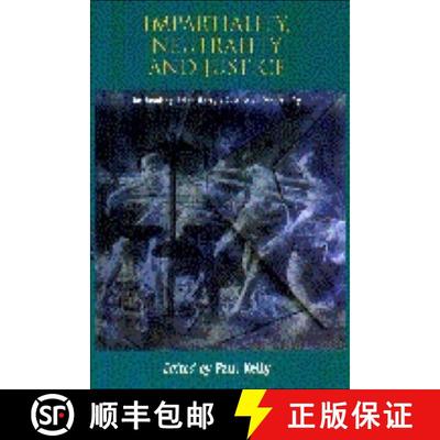 【3-4周达】Impartiality, Neutrality and Justice: Re-Reading Brian Barry's Justice as Impartiality [9780748614530]