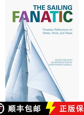 【3-4周达】Sailing Fanatic : Timeless Reflections On Water, Wind, And Wave [9781592289943]