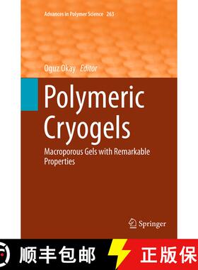 【3-4周达】Polymeric Cryogels : Macroporous Gels with Remarkable Properties [9783319348964]