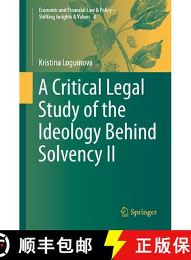 【3-4周达】A Critical Legal Study of the Ideology Behind Solvency II [9783030263560]