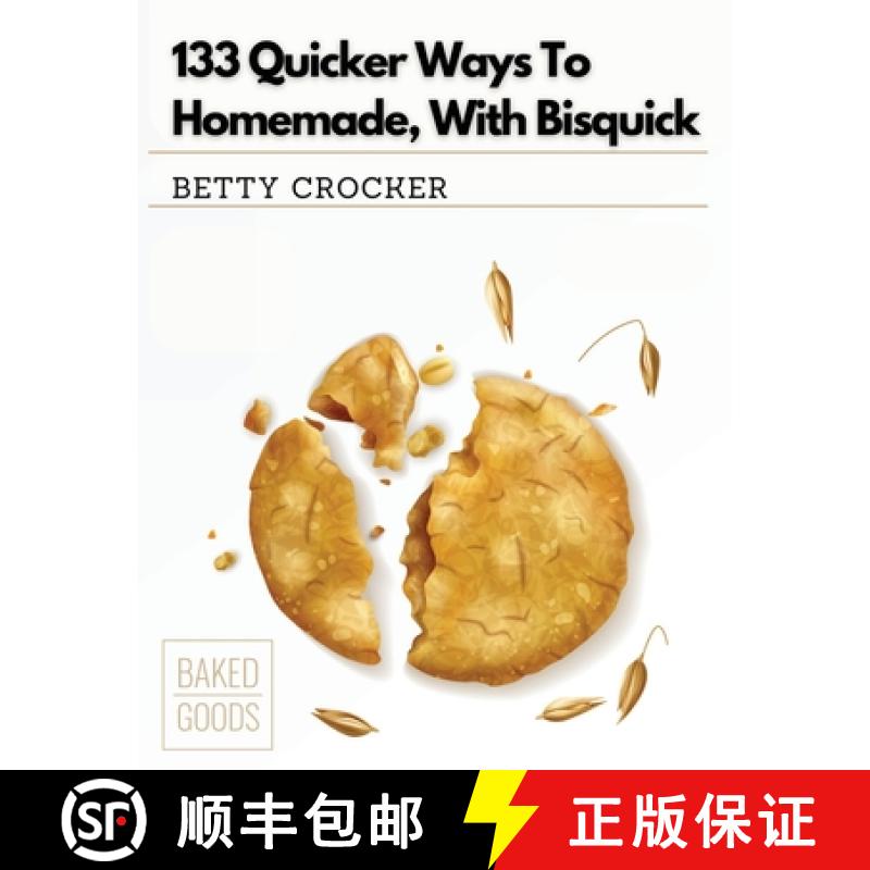 【3-4周达】133 Quicker Ways To Homemade, With Bisquick [9781835520574]