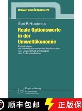 【3-4周达】Reale Optionswerte in Der Umweltoekonomie: Eine Analyse Der Umweltoekonomischen Implikatio... [9783790810899]