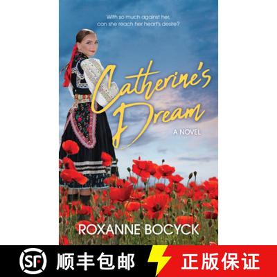 【3-4周达】Catherine's Dream : A Story of Spirit and Courage [9781636981543]