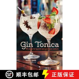 【3-4周达】Gin Tonica: 40 Recipes for Spanish-Style Gin and Tonic Cocktails [9781849758536]