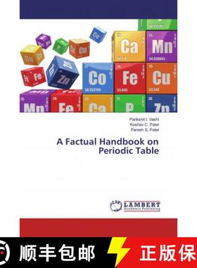 预订 A Factual Handbook on Periodic Table [9786200246448]