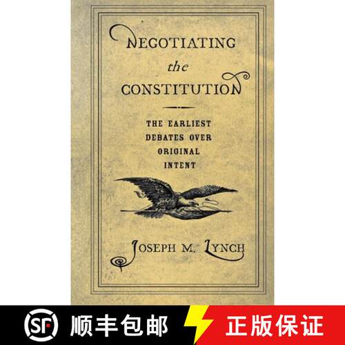 【3-4周达】精装 Negotiating the Constitution: The Earliest Debates over Original Intent [9780801435584]