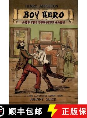 【3-4周达】Henry Appleton Boy Hero and the Burgess Gang [9780473665654]