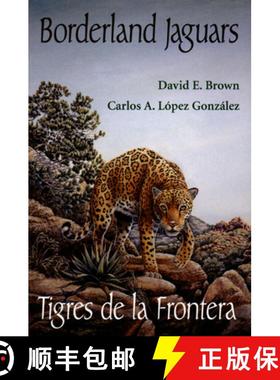 预订 Borderland Jaguars: Tigres de Le Frontera [9780874806960]
