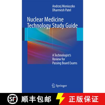【3-4周达】Nuclear Medicine Technology Study Guide : A Technologist's Review for Passing Board Exams [9781441993618]