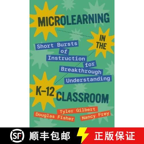 【3-4周达】Microlearning in the K-12 Classroom: Short Bursts of Instruction for Breakthrough Understa... [9781416634232]