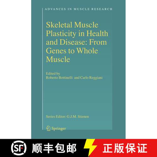 【3-4周达】Skeletal Muscle Plasticity in Health and Disease: From Genes to Whole Muscle [9789048173006]