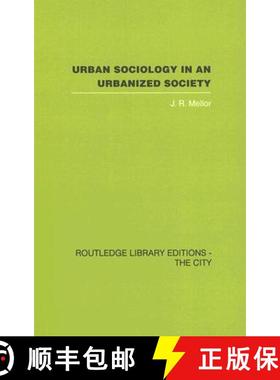 【3-4周达】Urban Sociology and Urbanized Society [9780415418225]