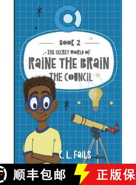 预订 The Secret World of Raine the Brain: The Council [9781947506107]