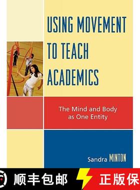 【3-4周达】Using Movement to Teach Academics : The Mind and Body as One Entity [9781578867851]