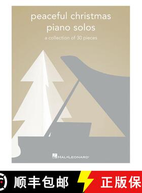 【3-4周达】Peaceful Christmas Piano Solos: A Collection of 30 Pieces [9781540055804]