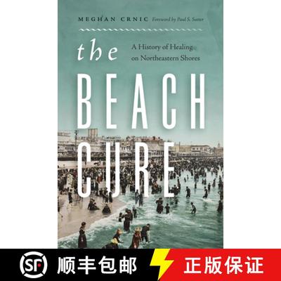 【3-4周达】The Beach Cure: A History of Healing on Northeastern Shores [9780295753959]