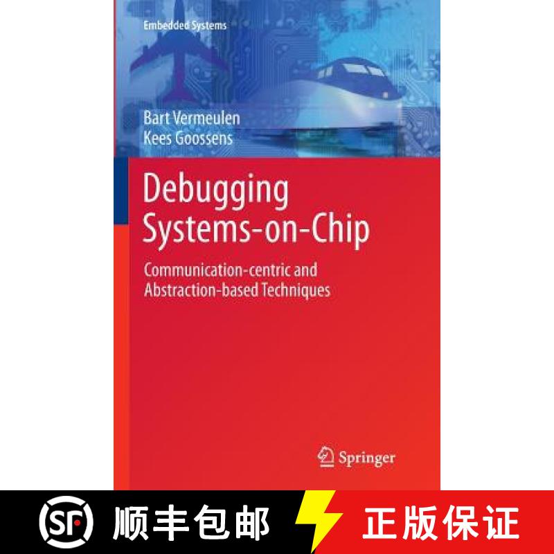 【3-4周达】Debugging Systems-on-Chip : Communication-centric and Abstraction-based Techniques [9783319356921]