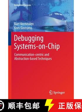 【3-4周达】Debugging Systems-on-Chip : Communication-centric and Abstraction-based Techniques [9783319356921]