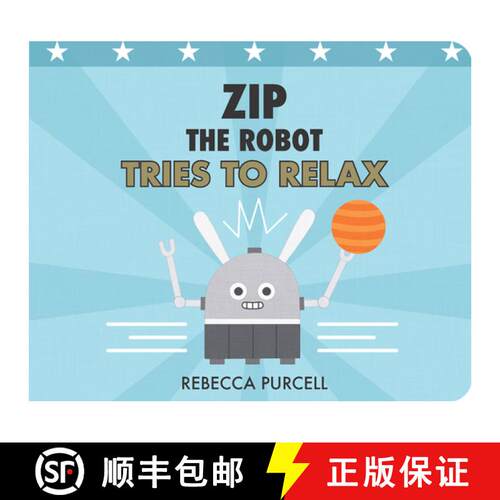 【3-4周达】精装 Zip the Robot Tries to Relax [9781800360334]