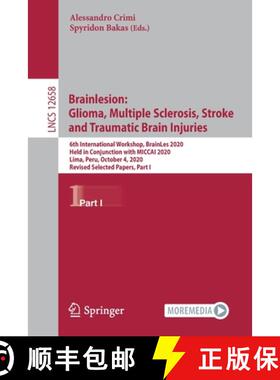 【3-4周达】Brainlesion: Glioma, Multiple Sclerosis, Stroke and Traumatic Brain Injuries: 6th Internat... [9783030720834]