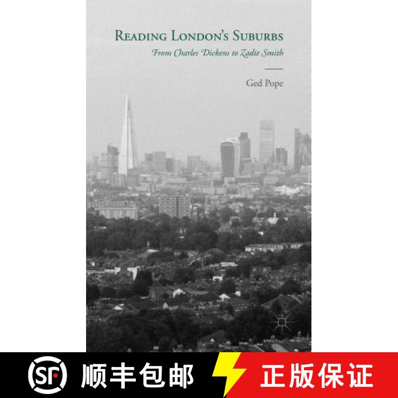 【3-4周达】Reading London's Suburbs: From Charles Dickens to Zadie Smith [9781137342454]