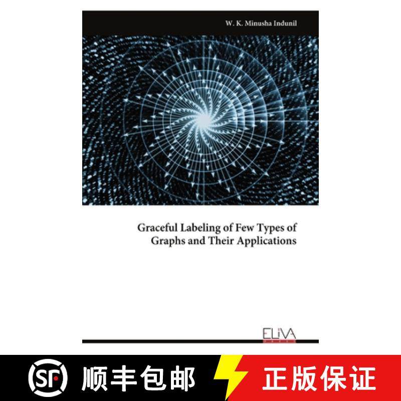 预订 Graceful Labeling of Few Types of Graphs and Their Applications [9789999316019]