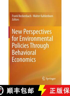 【3-4周达】New Perspectives for Environmental Policies Through Behavioral Economics (1st ed. 2016) (1... [9783319167923]
