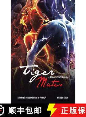 【3-4周达】Tiger Mates: A Romantic Caper Novel [9781482836622]
