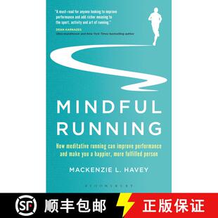 【3-4周达】Mindful Running: How Meditative Running can Improve Performance and Make you a Happier, Mo... [9781472944863]