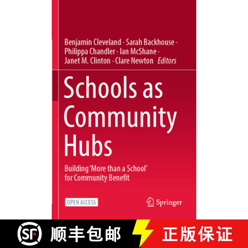 【3-4周达】Schools as Community Hubs : Building 'More than a School' for Community Benefit [9789811999741]